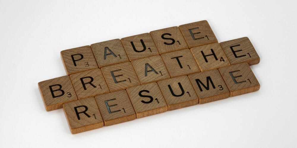 pause breath resume Scrabble tiles