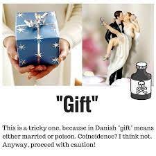 Københavns Sprogcenter - Gift = marriage or poison | Facebook