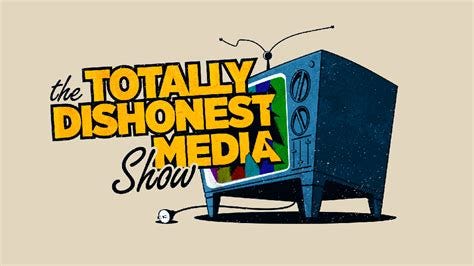 The Totally Dishonest Media Show