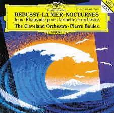 Claude Debussy, Pierre Boulez, Cleveland Orchestra - Debussy: La Mer /  Nocturnes / Jeux / Rhapsodie pour Clarinette et Orchestre - Amazon.com Music