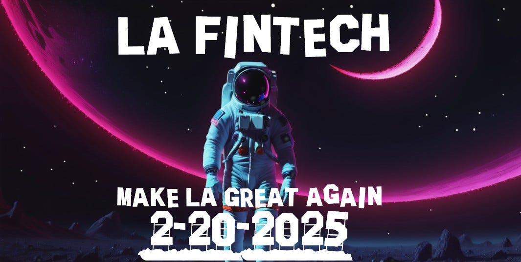 LA Fintech- Make LA Great Again Again