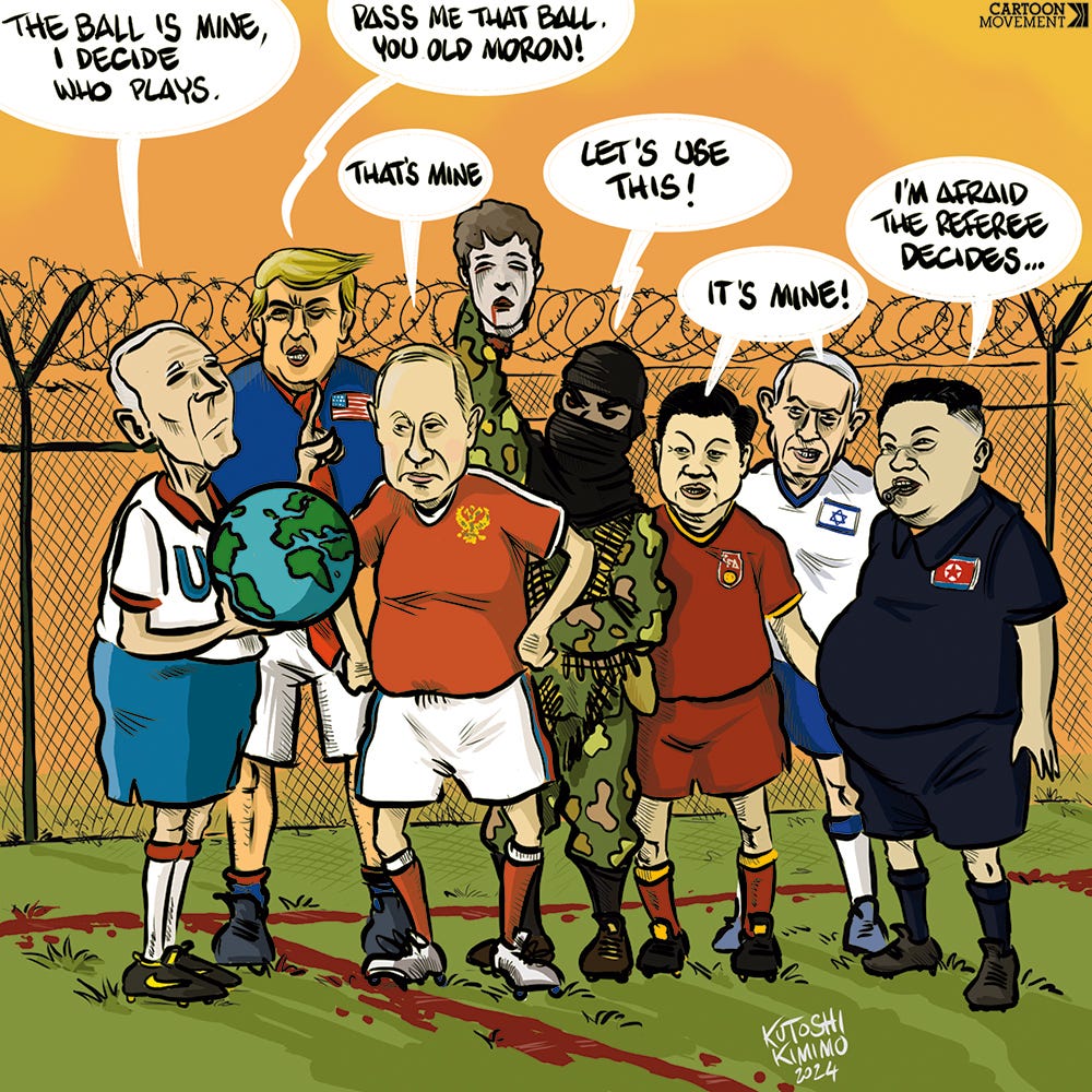 Cartoon showing world leaders (Biden, Trump, Putin, Xi Jinping etc.) arguing over who owns the ball in the shape of the world on a soccer field where the lines are drawn in blood.