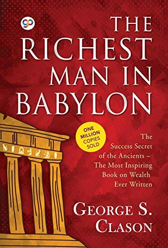 The Richest Man in Babylon: 9789387669369 (GP Self-Help Collection Book 1)  (English Edition) eBook : Clason, George S., Editors, GP,: Amazon.com.mx:  Tienda Kindle