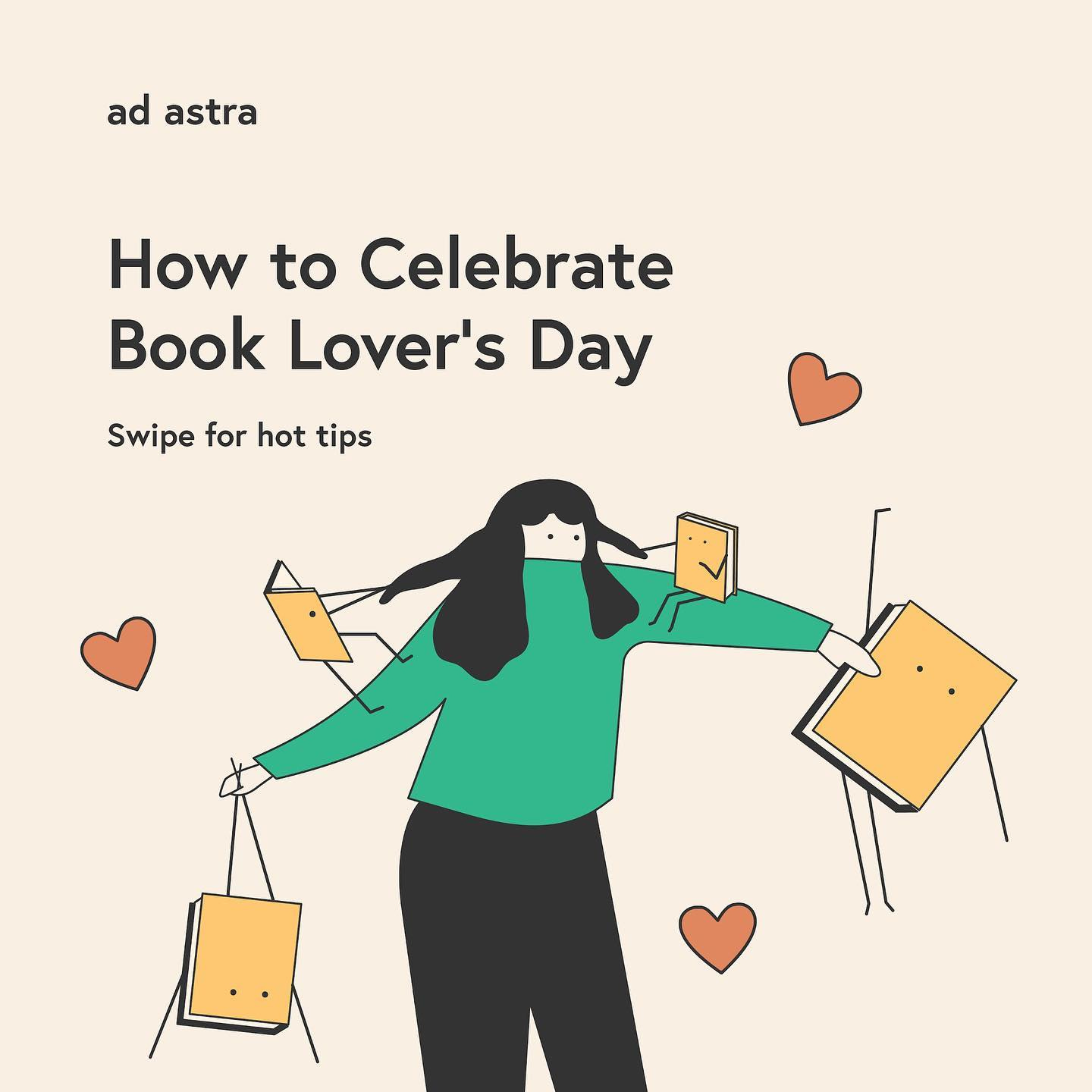 An individual with books pulling at their hair and tugging at their clothes. Text reads: How to celebrate Book Lovers Day. Swipe for hot tips."