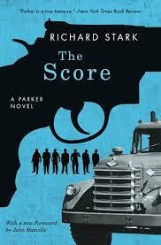 The Score (Parker): Stark, Richard, Banville, John: 9780226771045:  Amazon.com: Books