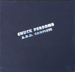Chuck Persons – A.D.D. Complete (2012, Stamped, Vinyl) - Discogs