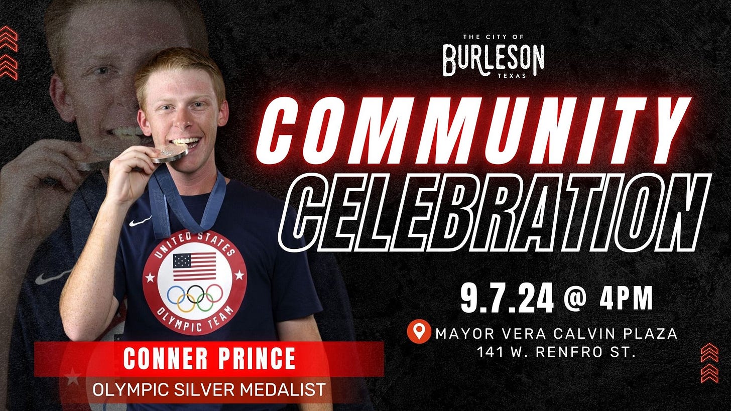 May be an image of 1 person and text that says 'UAITED STATES THE CITY OF BURLESON TEX TEXAS COMMUNITY CELEBRATION TION 9.7.24 @ 4P MAYOR VERA CALVIN PLAZA 141 W. RENFRO ST. OLYHPIC CONNER PRINCE OLYMPIC SILVER MEDALIST'