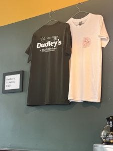 T-shirts at Dudley's - yes, you can buy one, but no, you don't have to