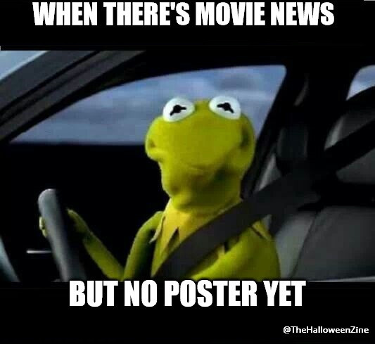 Kermit the Frog meme with Kermit behind the wheel of a car. He's looking out the window and frowning. "When there's movie news but no poster yet."