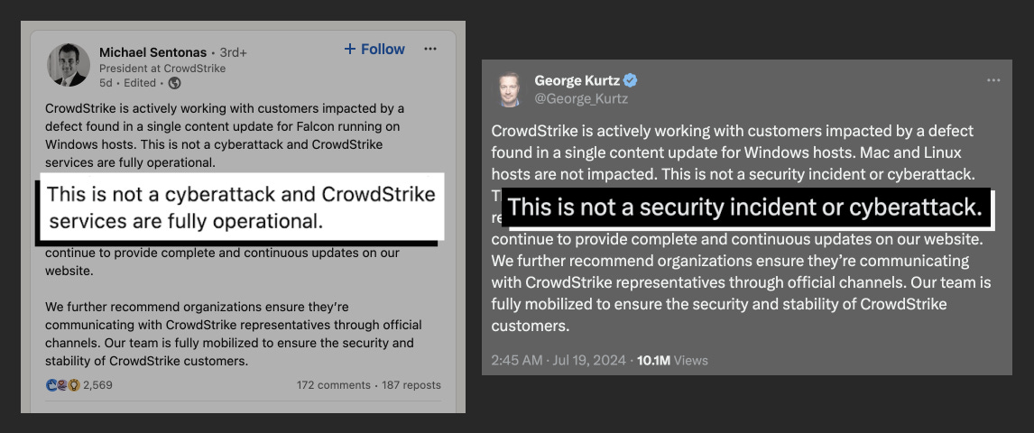 Twitter and LinkedIn posts from CrowdStrike the CEO George Kurtz and president Michael Sentonas reporting that the IT outage was not caused by a cybersecurity attack, but a defective software update.