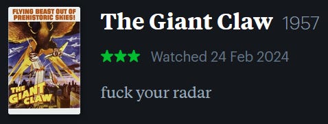 screenshot of LetterBoxd review of The Giant Claw, watched February 24, 2024: fuck your radar