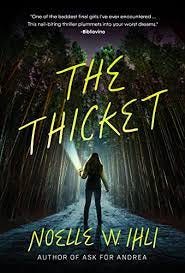 The Thicket: A terrifying horror suspense thriller eBook : Ihli, Noelle  West: Books - Amazon.com