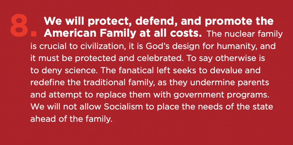 Scott quote: "We will protect, defend, and promote the American Family at all costs. [...] The fanatical left seeks to devalue and redefine the tradtional family, as they undermin e parents and attempt to replace them with government programs. We will not allow Socialism to place the needs of the state ahead of the family."