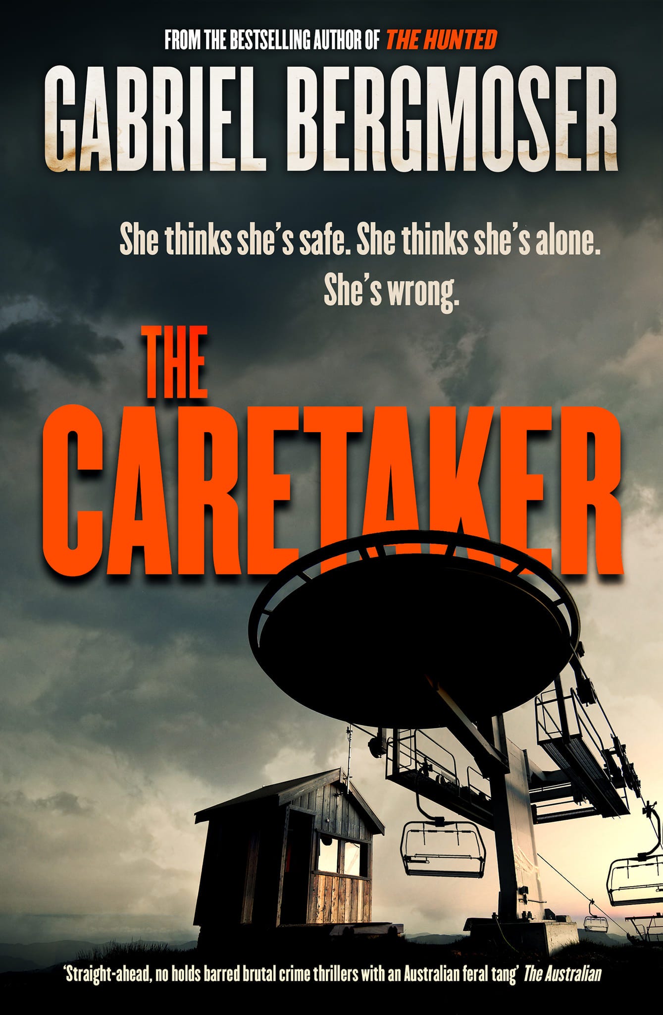 May be an image of text that says "FROM THE BESTSELLING OF THE HUNTED GABRIEL BERGMOSER She thinks she' S safe. She thinks she s alone. She' wrong. THE CARETAKER holds barred brutal crime thrillers with Australian feral"