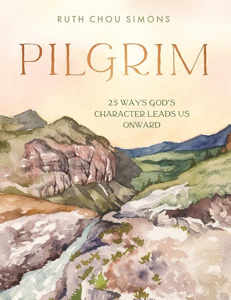Pilgrim: 25 Ways God's Character Leads Us Onward: Simons, Ruth Chou:  9780736982924: Amazon.com: Books