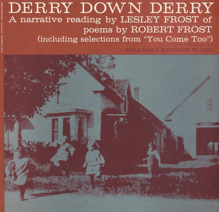 Derry Down Derry: A Narrative Reading by Lesley Frost of Poems by Robert Frost