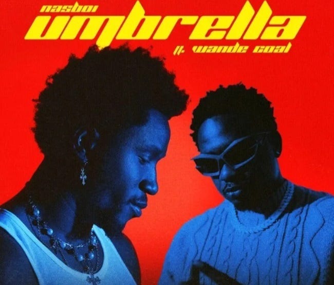Nasboi and Wande coal combined to sing 'Umbrella'