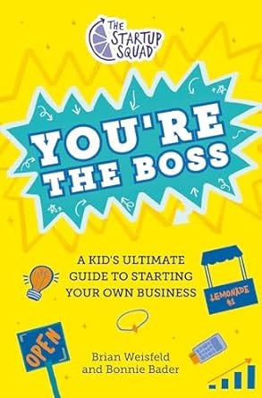 You're the Boss book cover - yellow with illustrated kid businesses like a lemon stand and graphs