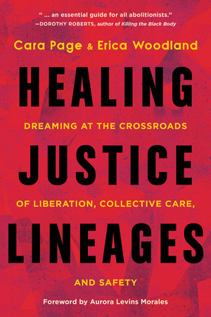 A red background with black and orange text, a book cover. Healing Justice Lineages by Cara Page and Erica Woodland