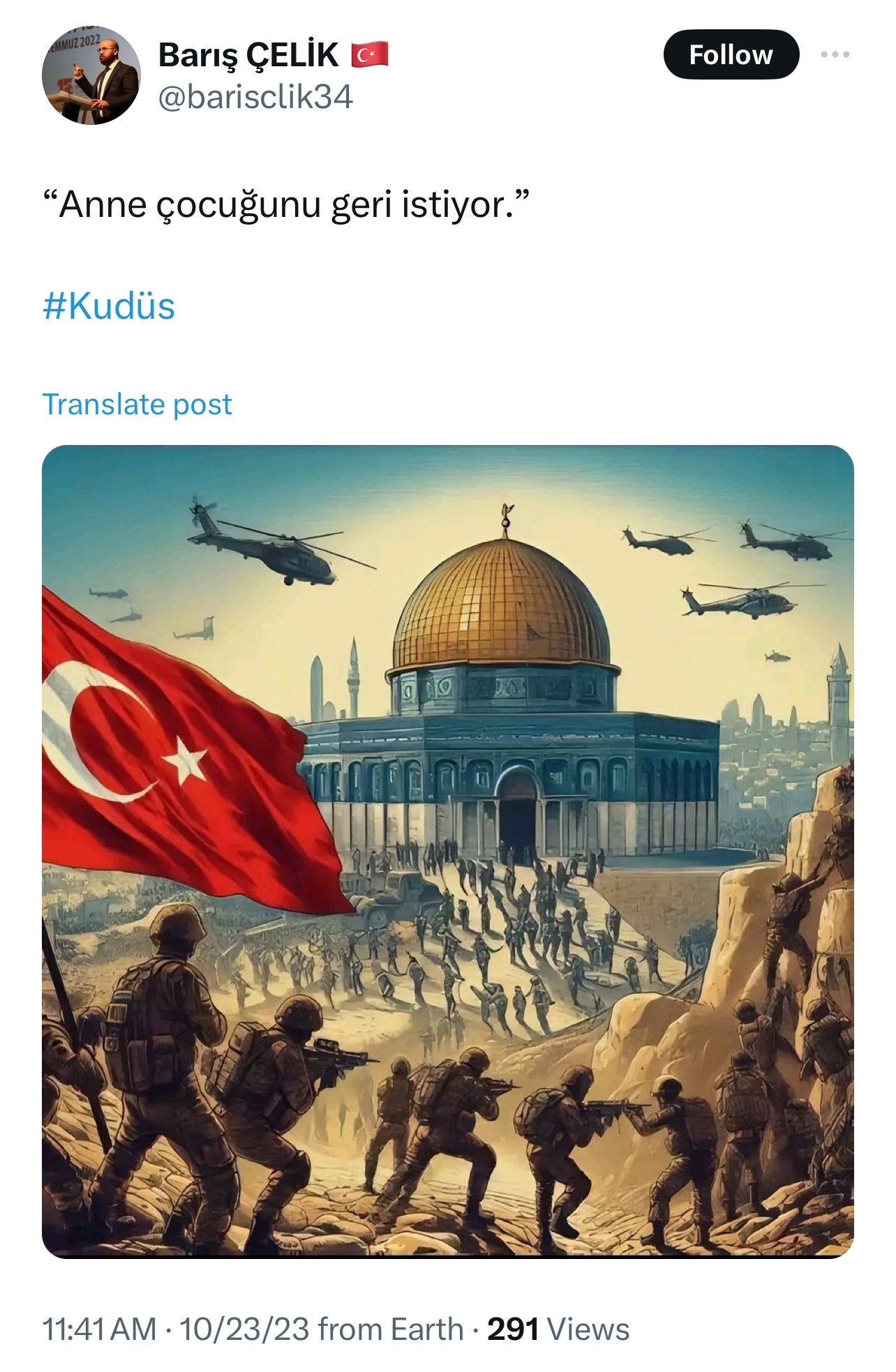 KuvaKuvassa toivotetaan Turkin valloittavan Jerusalemin muslimeille ja “vapauttavan al-Aqsan moskeijan”. 