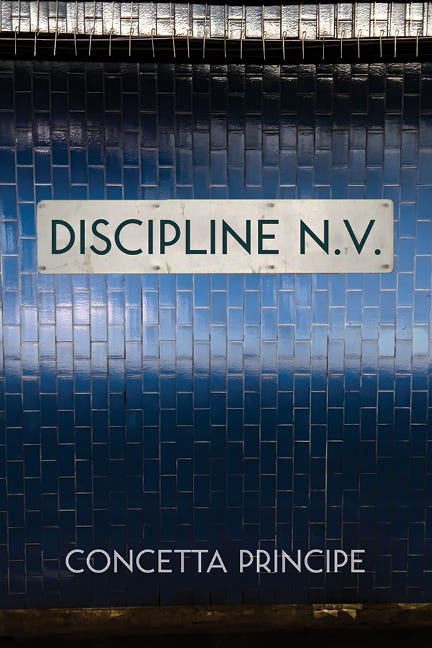 Discipline N.V. by Concetta Principe