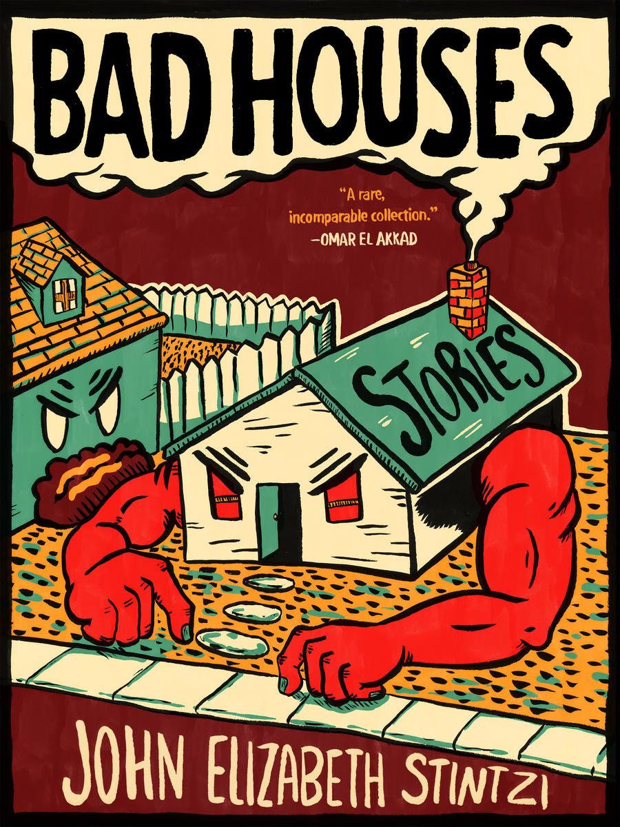 cover of John Elizabeth Stintzi's BAD HOUSES