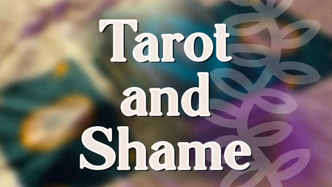 Tarot and Shame
