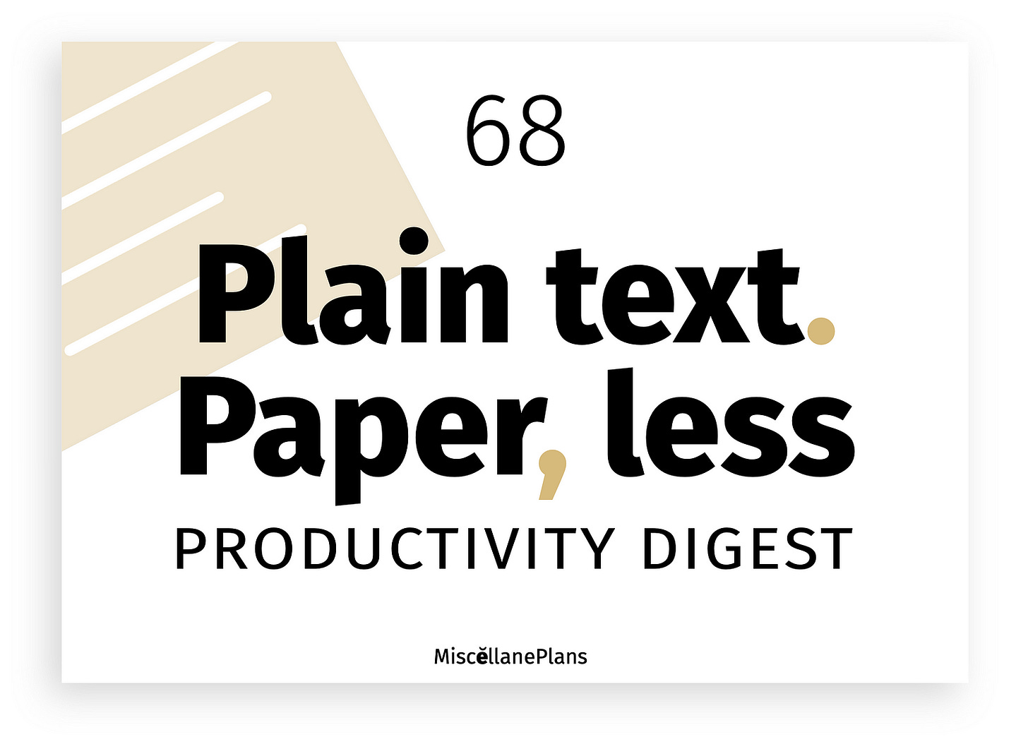 Plain text, Paper, Less (PTPL) Productivity Digest, text-based image by Author