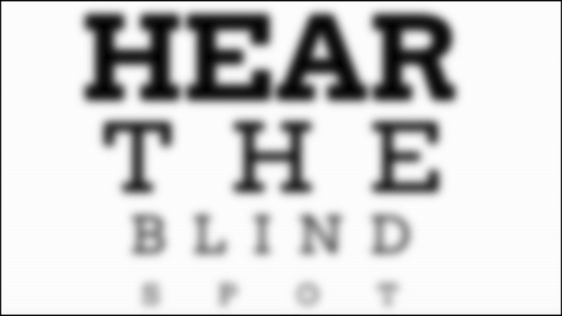 Hear the Blind Spot (in the style of an eye exam) by Together!