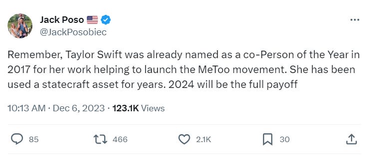 Remember, Taylor Swift was already named as a co-Person of the Year in 2017 for her work helping to launch the MeToo movement. She has been used a statecraft asset for years. 2024 will be the full payoff