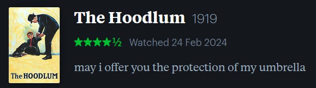 screenshot of LetterBoxd review of The Hoodlum, watched February 24, 2024: may i offer you the protection of my umbrella