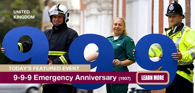 The British were the first to create a universal emergency number. 