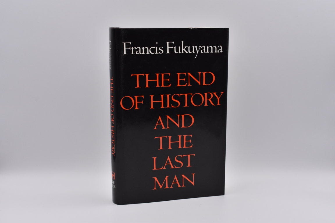 The End of History and the Last Man by Francis Fukuyama: Fine Hardcover ...