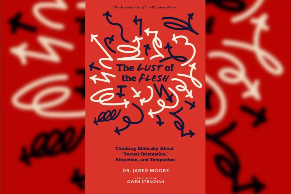 Book Review: The Lust of the Flesh, by Dr. Jared Moore