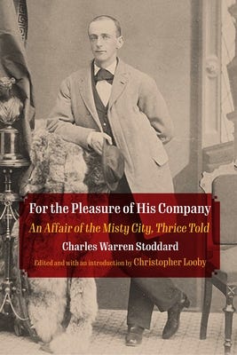 For the Pleasure of His Company: An Affair of the Misty City, Thrice Told  (Q19: The Queer American Nineteenth Century) (Paperback) | Eight Cousins  Books, Falmouth, MA