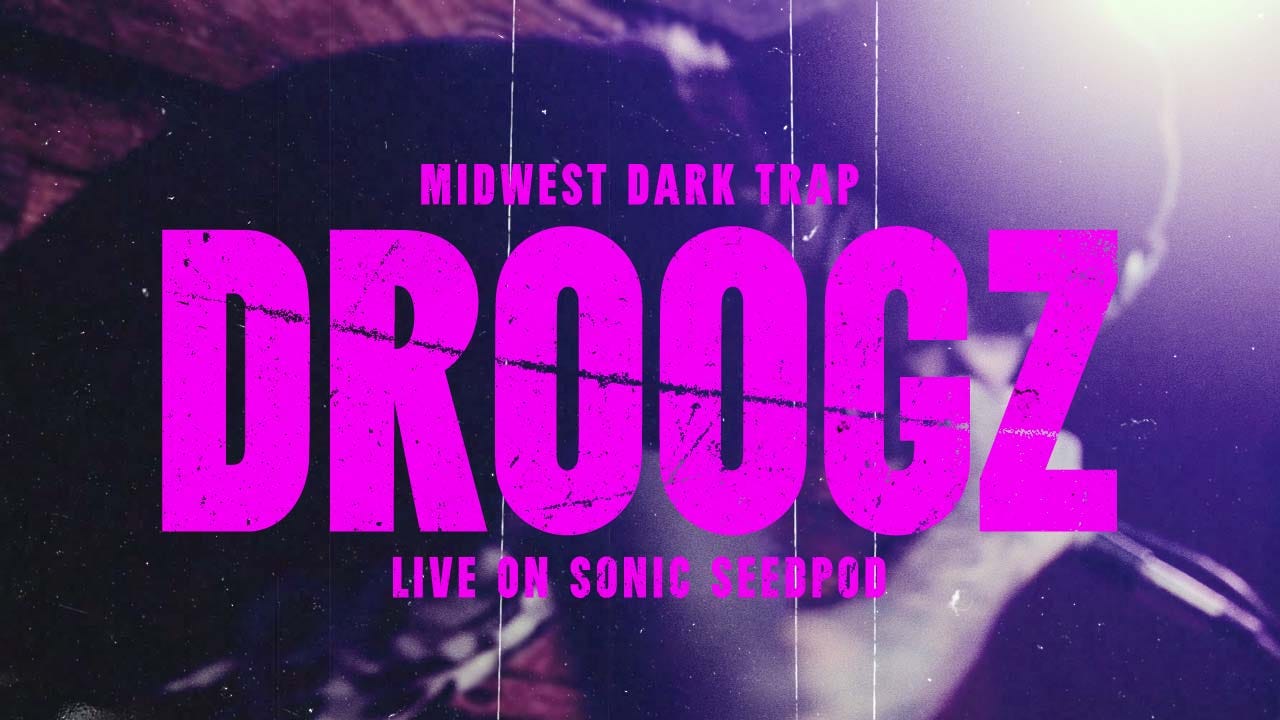 Dark trap artist Droogz performs live on Sonic Seedpod