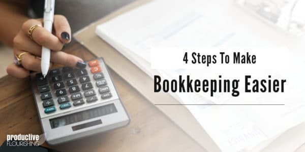 Woman typing on a calculator. Text overlay: 4 Steps to Make Bookkeeping Easier