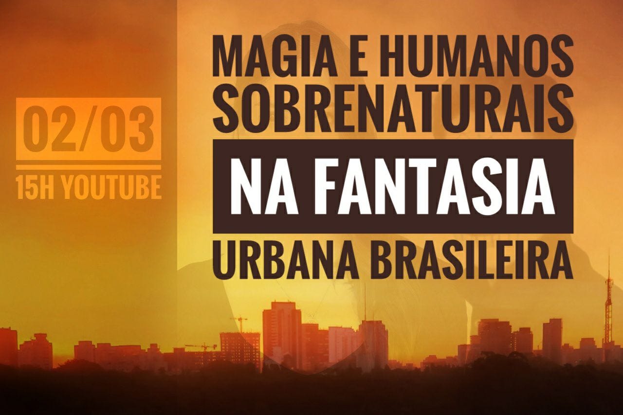 imagem com o tema escrito "magia e humanos sobrenaturais na fantasia urbana brasileira