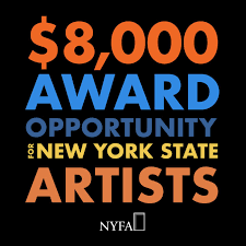 Multi color text on black background saying $8000 Award Opportunity for New York State Artists with NYFA logo at bottom