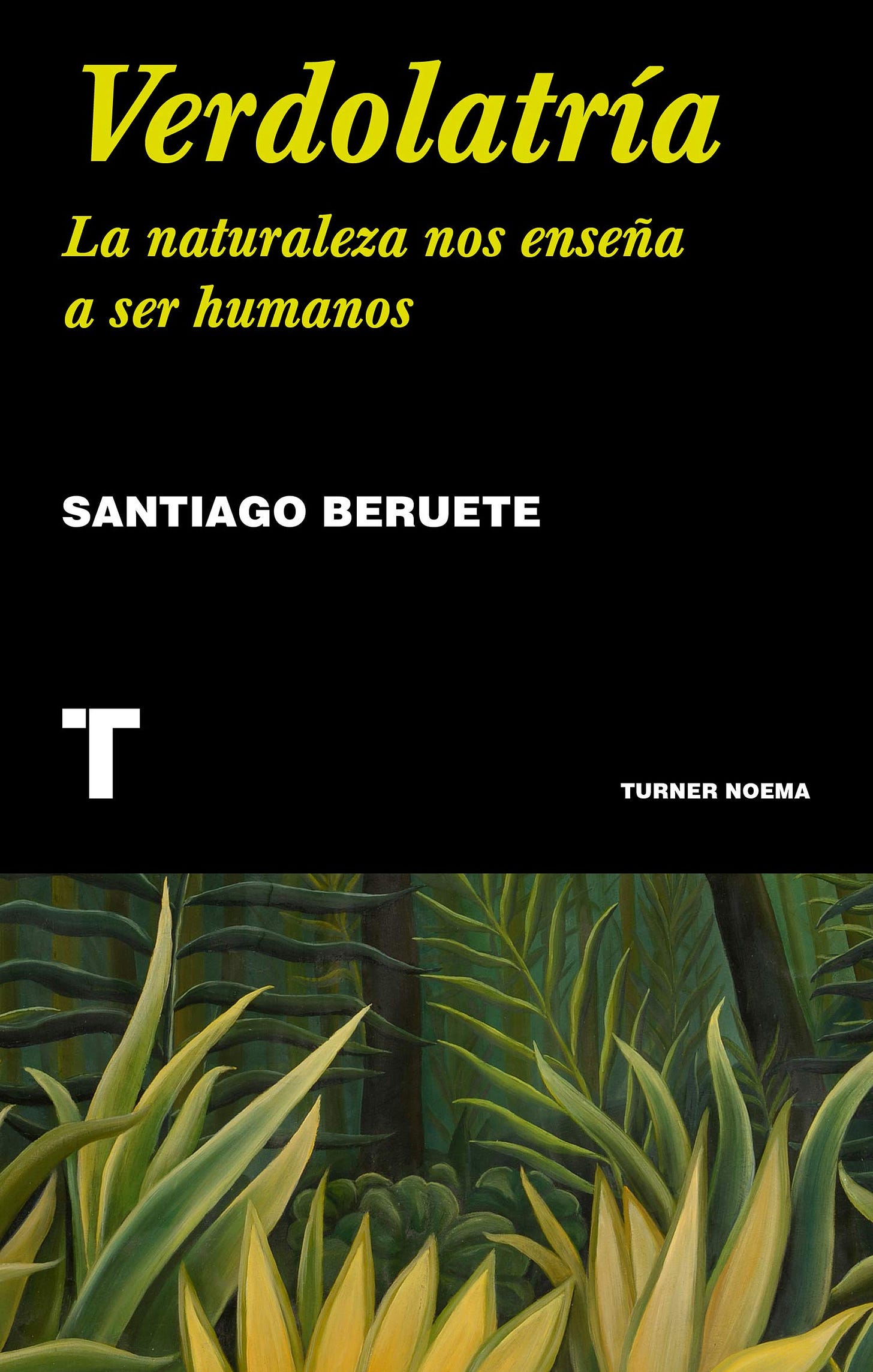 Verdolatría: La naturaleza nos enseña a ser humanos (Noema) : Beruete,  Santiago: Amazon.es: Libros