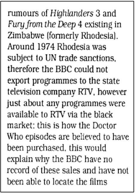 Fanzine cutting reporting a rumour that The Highlanders episode three and Fury from the Deep episode four exist in Zimbabwe. It alleges that these were bought by a television station in the country (then Rhodesia) on a black market due to UN trade sanctions and the BBC has no record of these sales.