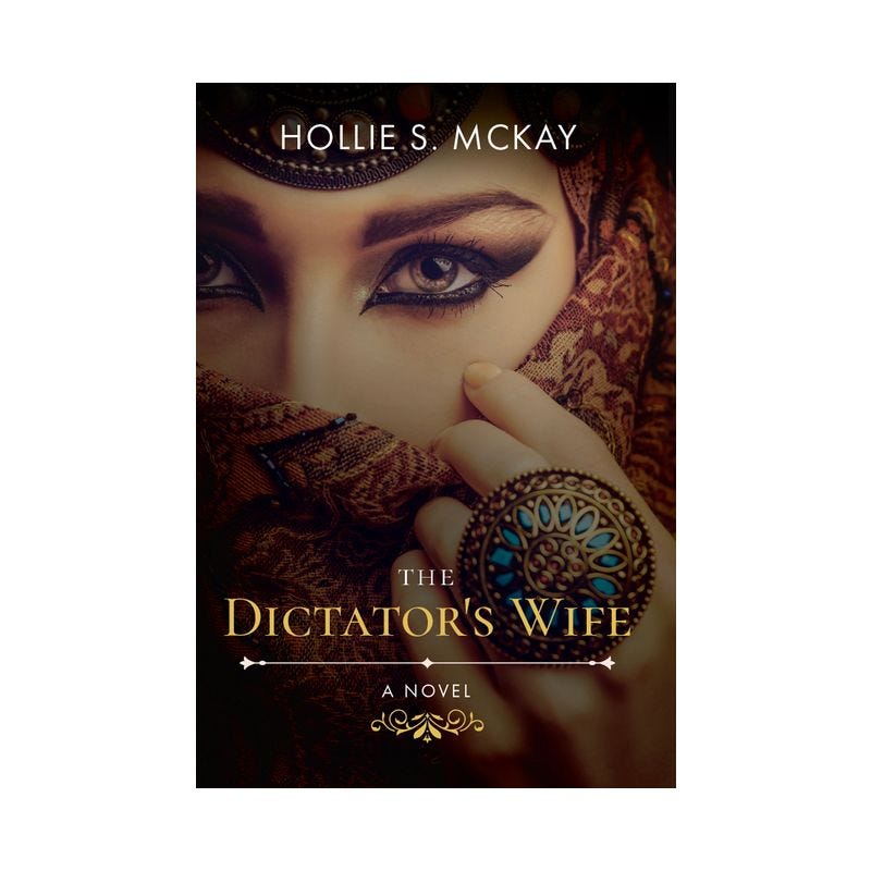 The Dictator's Wife - by  Hollie S McKay (Paperback), 1 of 2