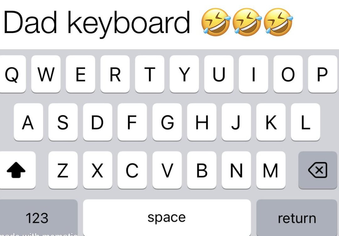 Dads keyboard 😂 Ok 👍 : r/antimeme