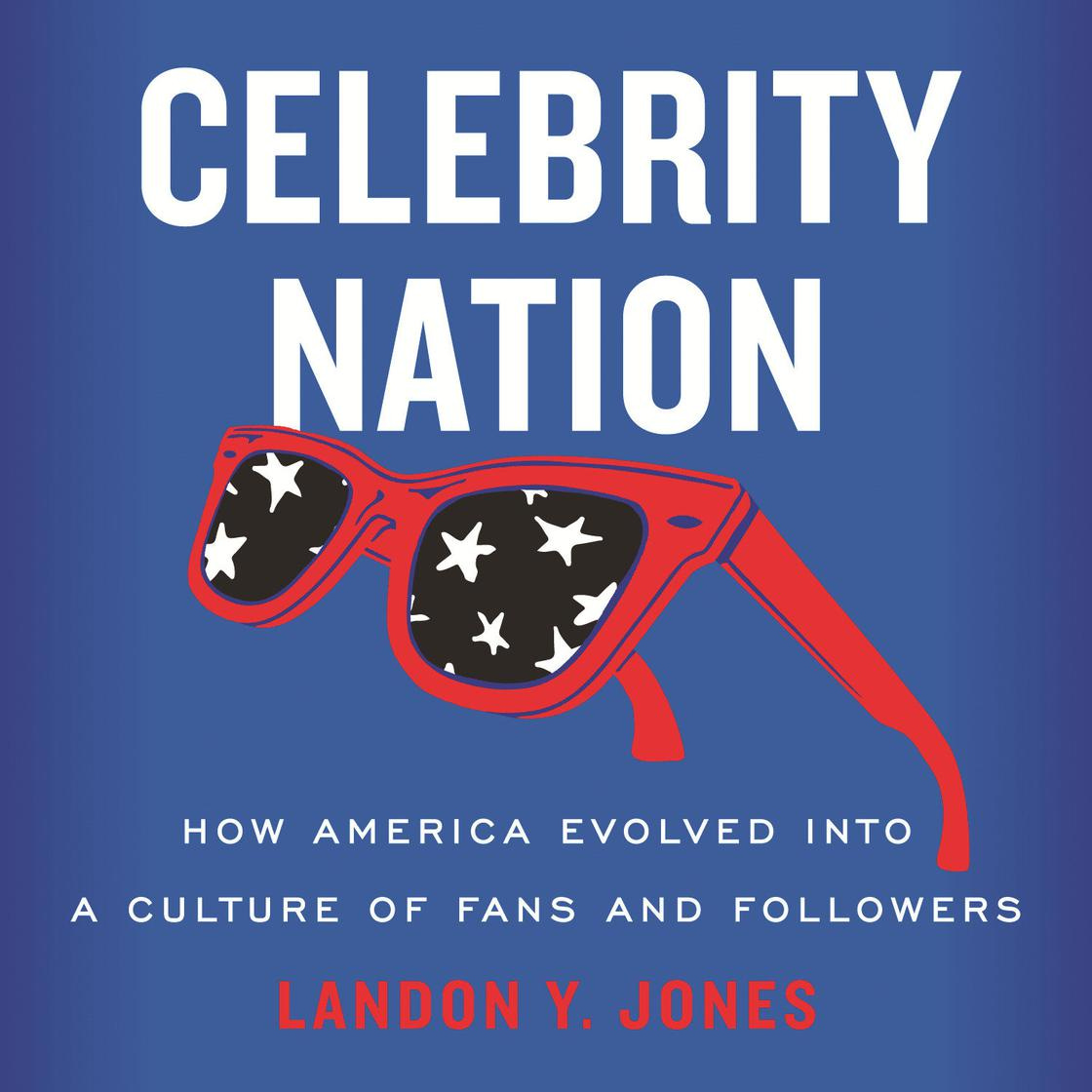 Celebrity Nation by Landon Jones