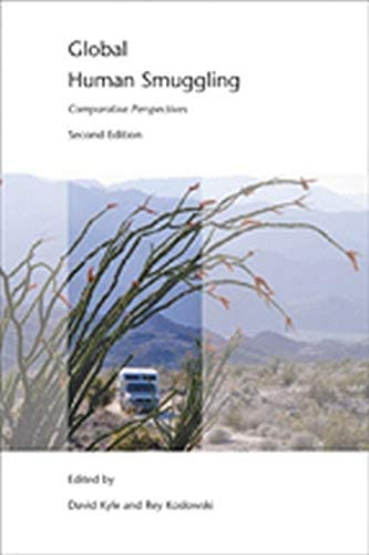 Amazon.com: Global Human Smuggling: Comparative Perspectives:  9781421401980: Kyle, David, Koslowski, Rey: Books