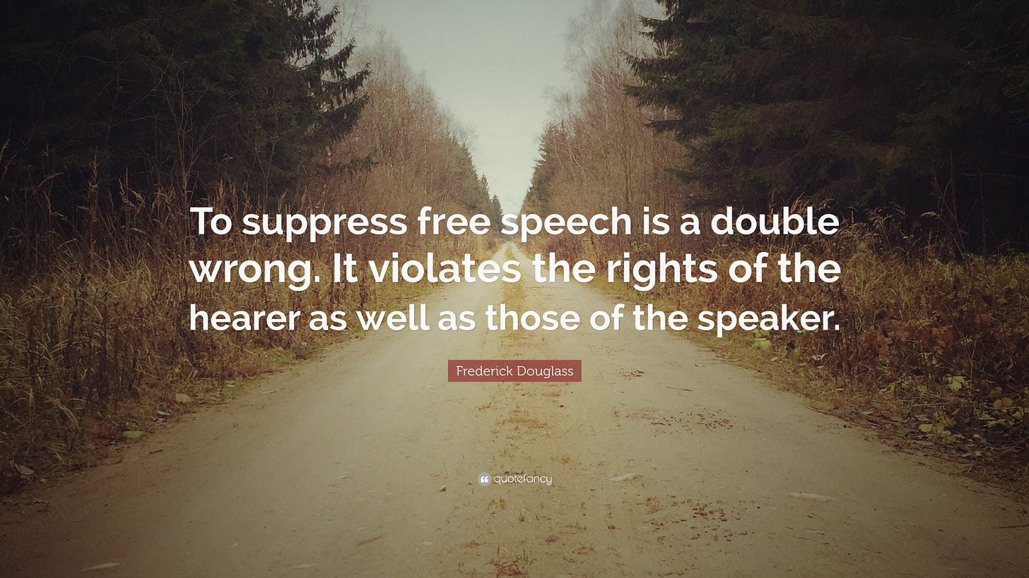 Frederick Douglass Quote: “To suppress free speech is a double wrong ...