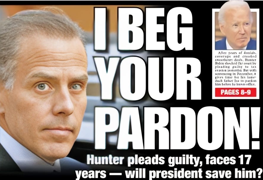 A close-up image of Hunter Biden with a solemn expression. The headline next to his image reads, "I Beg Your Pardon!" alluding to the possibility of a presidential pardon for his legal issues. An inset image of President Joe Biden is also visible.