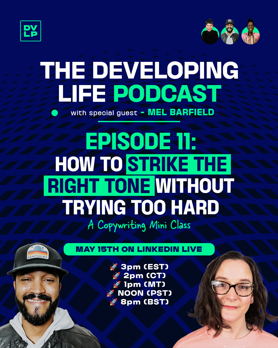 The Developing Life podcast with Mel Barfield Episode 11: How to strike the right tone without trying too hard A copywriting mini class May 15th on LinkedIn Live 3pm EST 2pm CT 1pm MT Noon PST 8pm BST (at the bottom of the page are the host Davron and guest Mel)