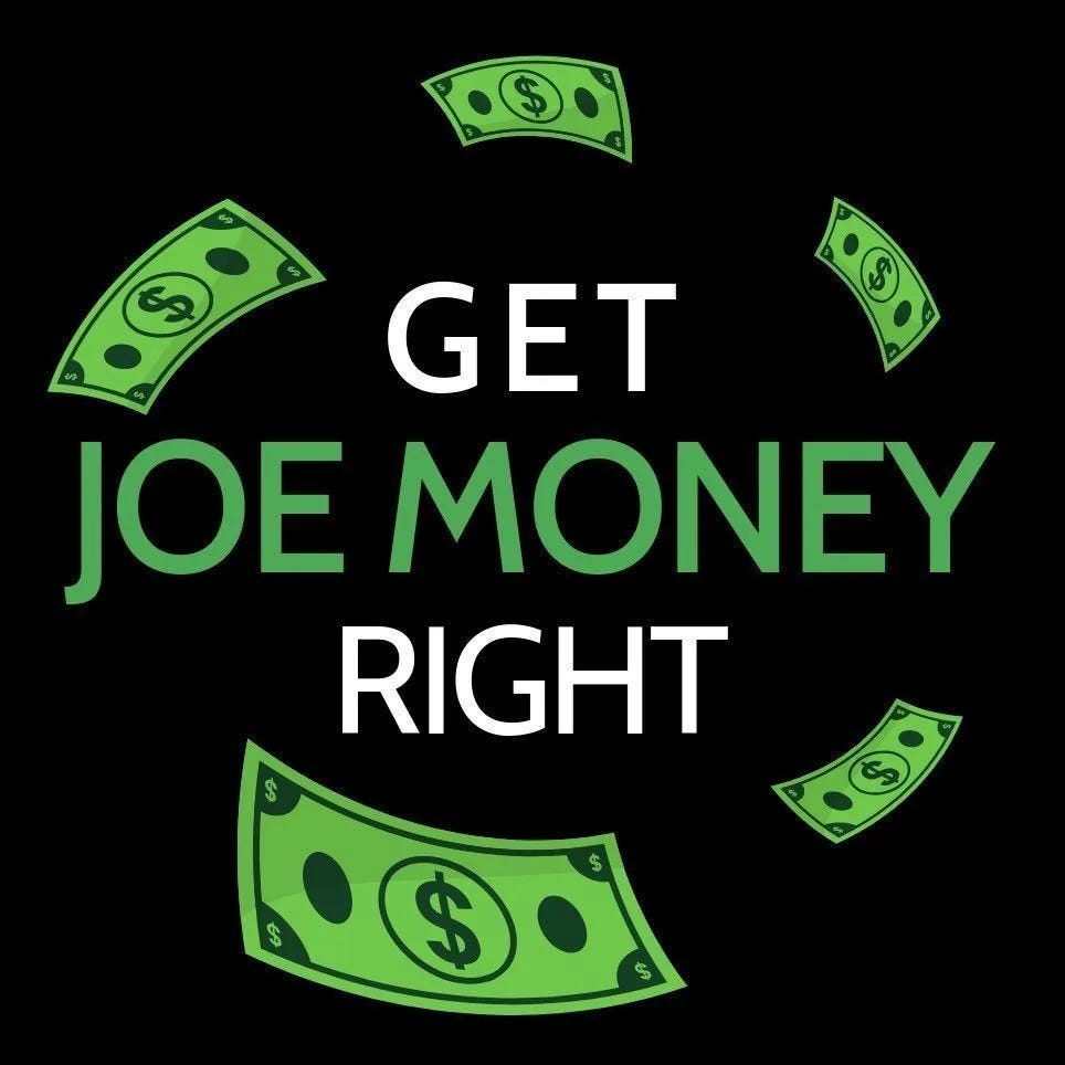 Black background with bold white and green text reading 'GET JOE MONEY RIGHT' in capital letters. Surrounding the text are illustrated green dollar bills floating in a circular pattern. The design gives a dynamic and financial-themed look.