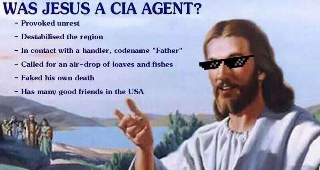 [MEME] Was Jesus a CIA agent? : neoconNWO